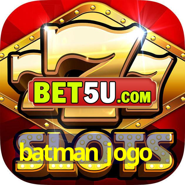 batman jogo